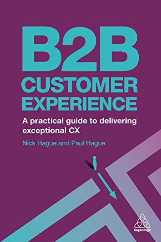 B2B Customer Experience Practical Guide to Delivering Exceptional CX Book - view 1