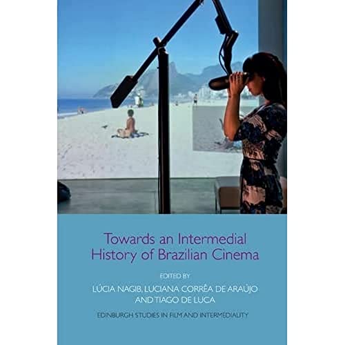 Towards an Intermedial History of Brazilian Cinema Film Studies Book - view 1