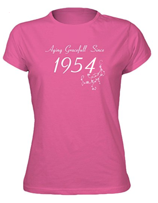 70th Birthday Gift AGEING GRACEFULLY SINCE 1954 -Women's Pink T-Shirt S/M