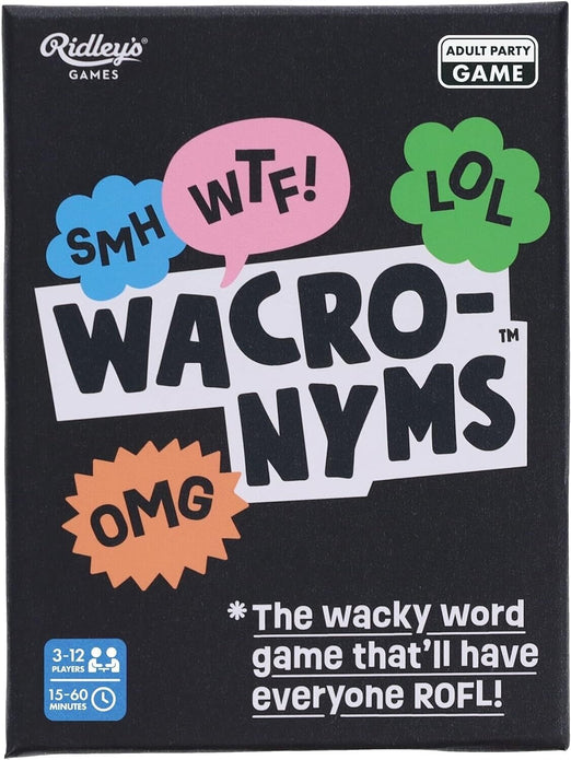 Wacronyms: The wacky word game that will make everyone ROFL! - NEW