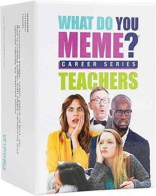 WHAT DO YOU MEME? Teacher's Edition Hilarious Party Game for Teachers Blue